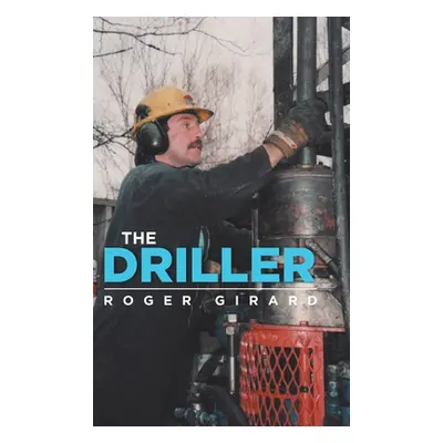 "The Driller" - "" ("Girard Roger")