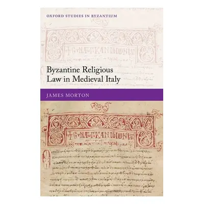 "Byzantine Religious Law in Medieval Italy" - "" ("Morton James")