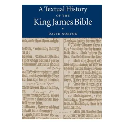 "A Textual History of the King James Bible" - "" ("Norton David")