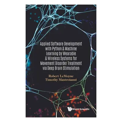 "Applied Software Development with Python & Machine Learning by Wearable & Wireless Systems for 