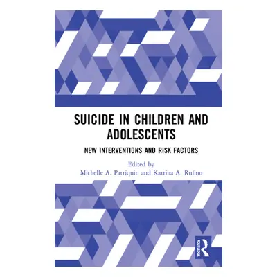 "Suicide in Children and Adolescents: New Interventions and Risk Factors" - "" ("Patriquin Miche