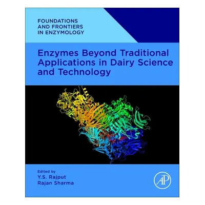 "Enzymes Beyond Traditional Applications in Dairy Science and Technology" - "" ("")