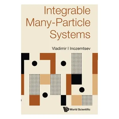 "Integrable Many-Particle Systems" - "" ("Vladimir I Inozemtsev")