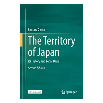 "The Territory of Japan: Its History and Legal Basis" - "" ("Serita Kentaro")