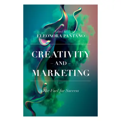 "Creativity and Marketing: The Fuel for Success" - "" ("Pantano Eleonora")