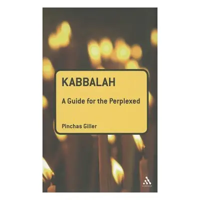 "Kabbalah: A Guide for the Perplexed" - "" ("Giller Pinchas")