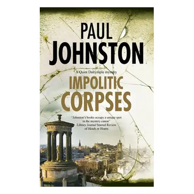 "Impolitic Corpses" - "" ("Johnston Paul")