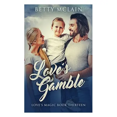 "Love's Gamble" - "" ("McLain Betty")