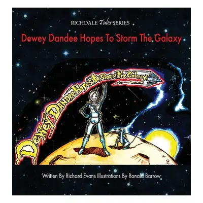 "Dewey Dandee Hopes To Storm The Galaxy" - "" ("Evans Richard")