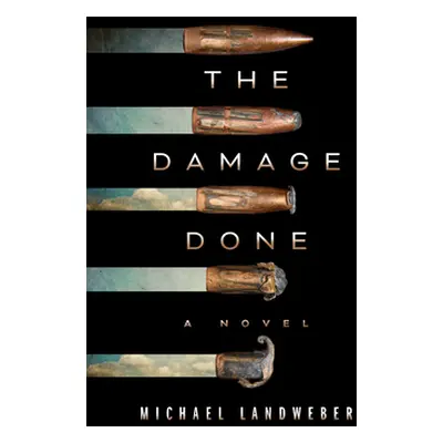 "The Damage Done" - "" ("Landweber Michael")