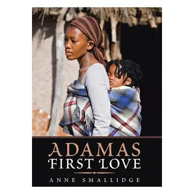 "Adama's First Love" - "" ("Smallidge Anne")