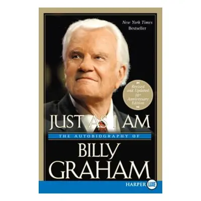 "Just as I Am: The Autobiography of Billy Graham" - "" ("Graham Billy")