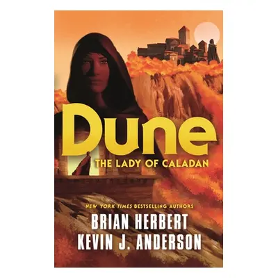 "Dune: The Lady of Caladan" - "" ("Herbert Brian")