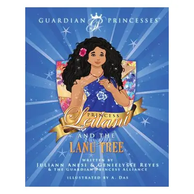 "Princess Leilani and the Lanu Tree" - "" ("Anesi Juliann")