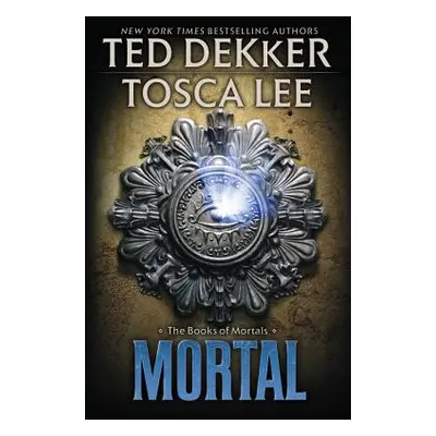 "Mortal" - "" ("Dekker Ted")