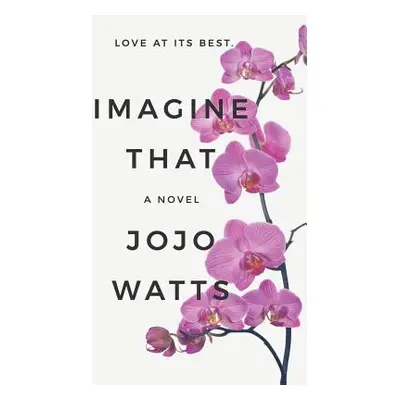 "Imagine That" - "" ("Watts Jojo")