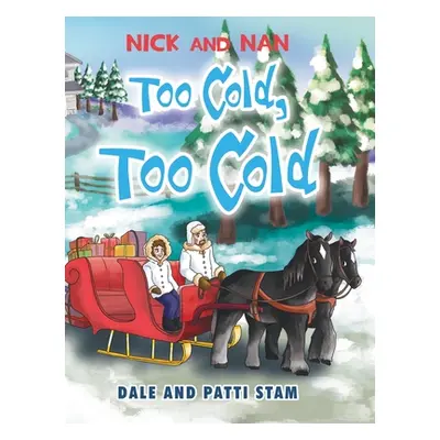 "Too Cold, Too Cold" - "" ("Stam Dale")