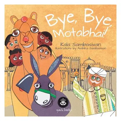 "Bye, Bye, Motabhai!" - "" ("Sambasivan Kala")