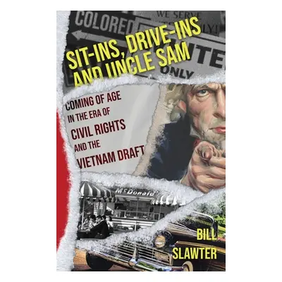 "Sit-Ins, Drive-Ins and Uncle Sam" - "" ("Slawter Bill")