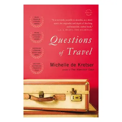 "Questions of Travel" - "" ("de Kretser Michelle")