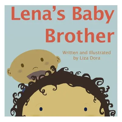 "Lena's Baby Brother" - "" ("Dora Liza")