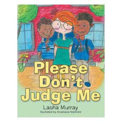 "Please Don'T Judge Me" - "" ("Murray Lasha")