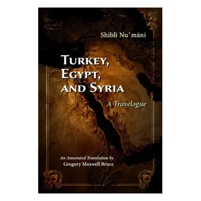 "Turkey, Egypt, and Syria: A Travelogue" - "" ("Numani Shibli")