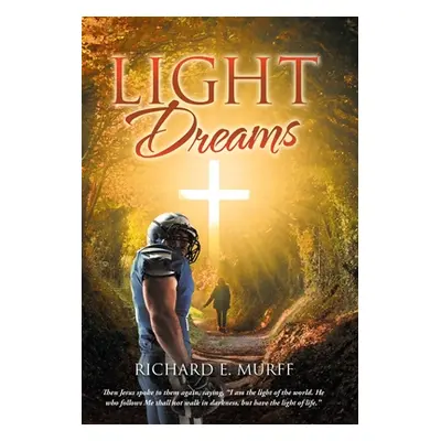 "Light Dreams" - "" ("Murff Richard E.")