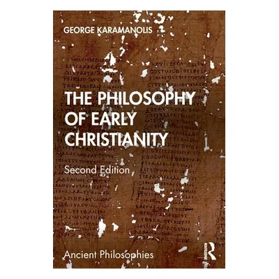 "The Philosophy of Early Christianity" - "" ("Karamanolis George")