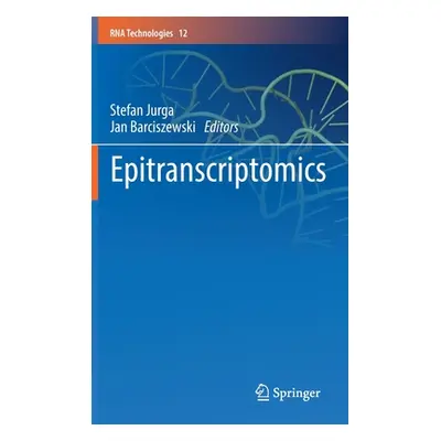 "Epitranscriptomics" - "" ("Jurga Stefan")