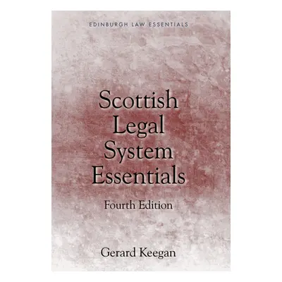 "Scottish Legal System Essentials" - "" ("Keegan Gerard")