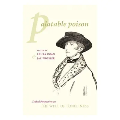 "Palatable Poison: Critical Perspectives on the Well of Loneliness" - "" ("Doan Laura")