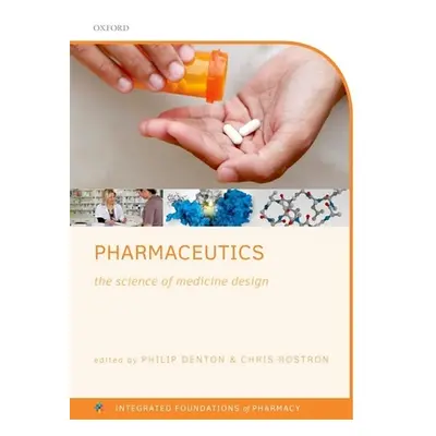 "Pharmaceutics: The Science of Medicine Design" - "" ("Denton Philip")