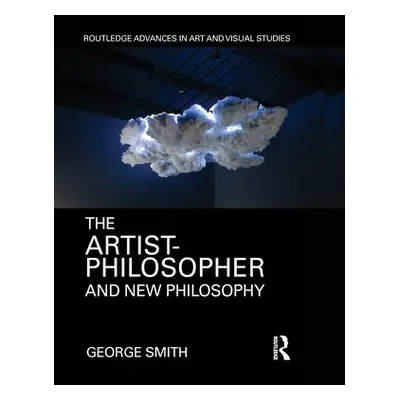 "The Artist-Philosopher and New Philosophy" - "" ("Smith George")