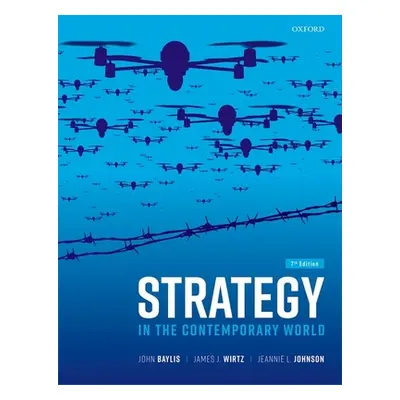 "Strategy in the Contemporary World 7th Edition" - "" ("Baylis")