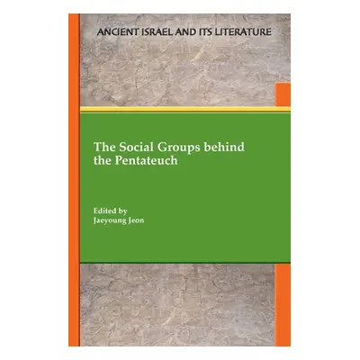 "The Social Groups behind the Pentateuch" - "" ("Jeon Jaeyoung")