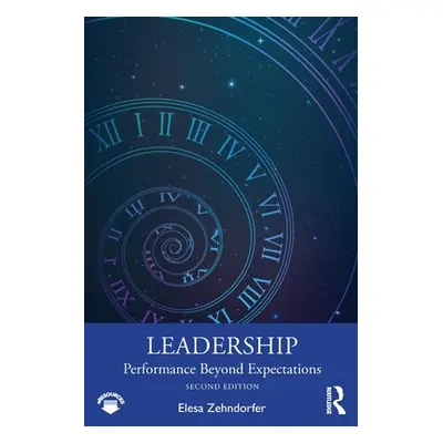 "Leadership: Performance Beyond Expectations" - "" ("Zehndorfer Elesa")