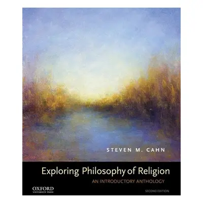 "Exploring Philosophy of Religion: An Introductory Anthology" - "" ("Cahn Steven M.")