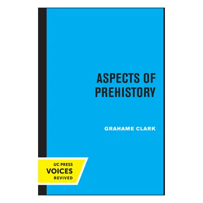 "Aspects of Prehistory" - "" ("Clark Grahame")