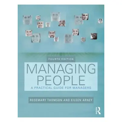 "Managing People: A Practical Guide for Front-Line Managers" - "" ("Thomson Rosemary")