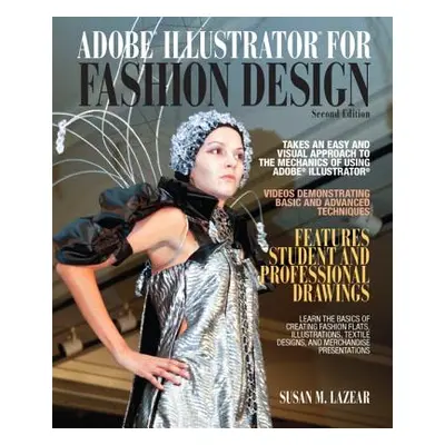 "Adobe Illustrator for Fashion Design" - "" ("Lazear Susan")