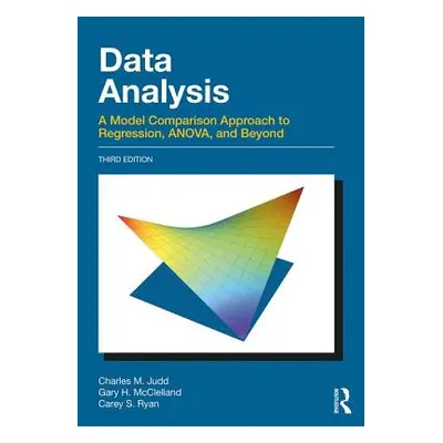 "Data Analysis: A Model Comparison Approach to Regression, Anova, and Beyond, Third Edition" - "