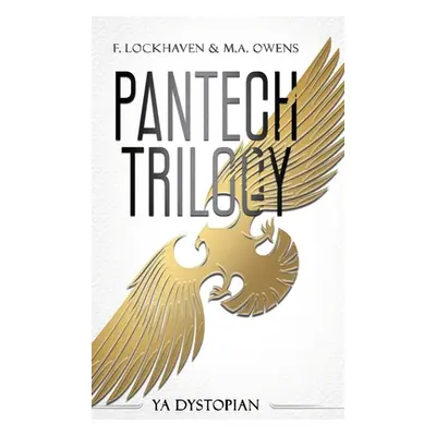 "PanTech Trilogy: YA Dystopian" - "" ("Lockhaven F.")