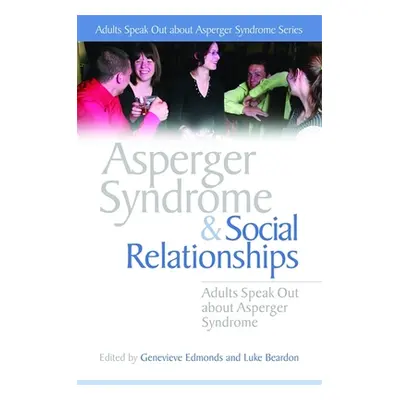 "Asperger Syndrome and Social Relationships" - "" ("Cornwell Stephen William")