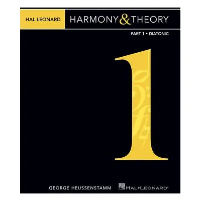 "Hal Leonard Harmony & Theory - Part 1: Diatonic" - "" ("Heussenstamm George")