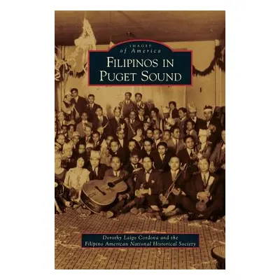 "Filipinos in Puget Sound" - "" ("Cordova Dorothy Laigo")