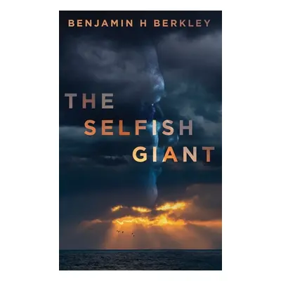 "The Selfish Giant" - "" ("Berkley Benjamin H.")