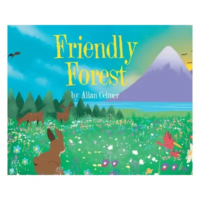 "Friendly Forest" - "" ("Celmer Allan")