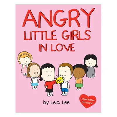 "Angry Little Girls in Love" - "" ("Lee Lela")