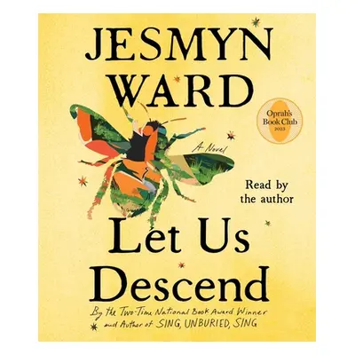 "Let Us Descend" - "" ("Ward Jesmyn")